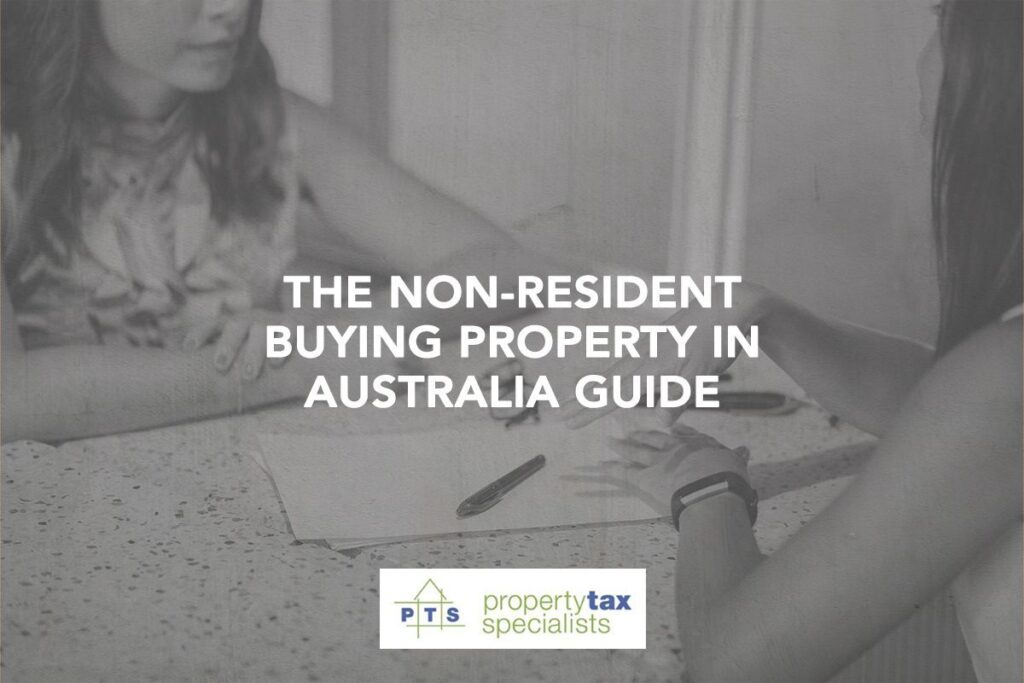 The Non-Resident Buying Property in Australia Guide