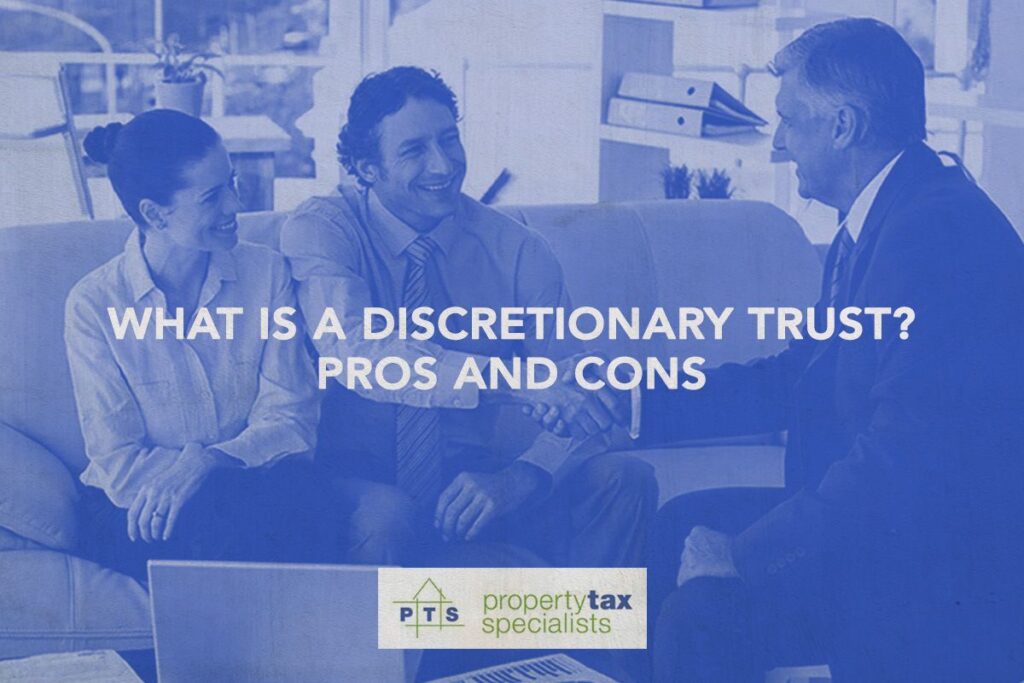What is a Discretionary Trust? Pros and Cons